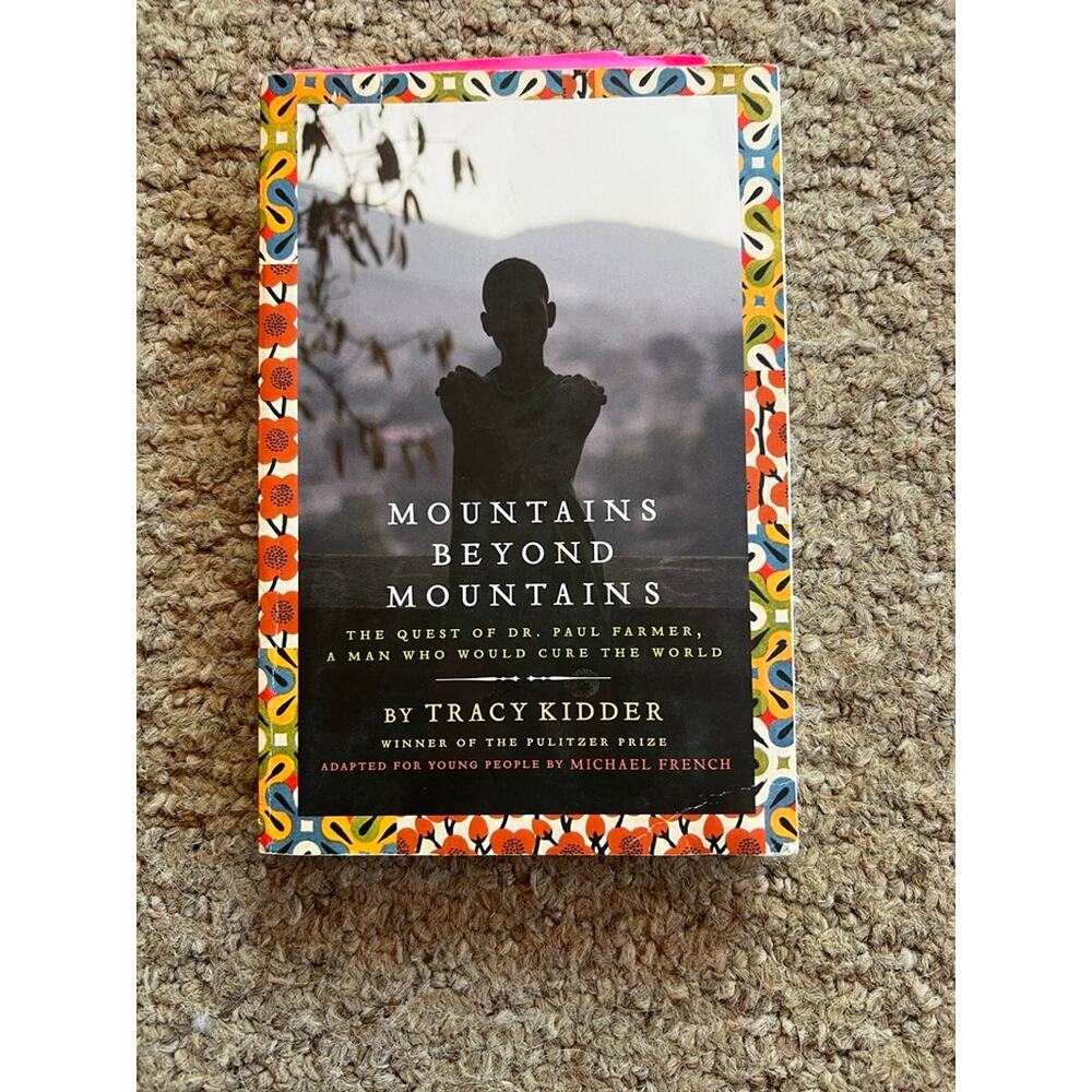 Mountains Beyond Mountains by Tracy Kidder